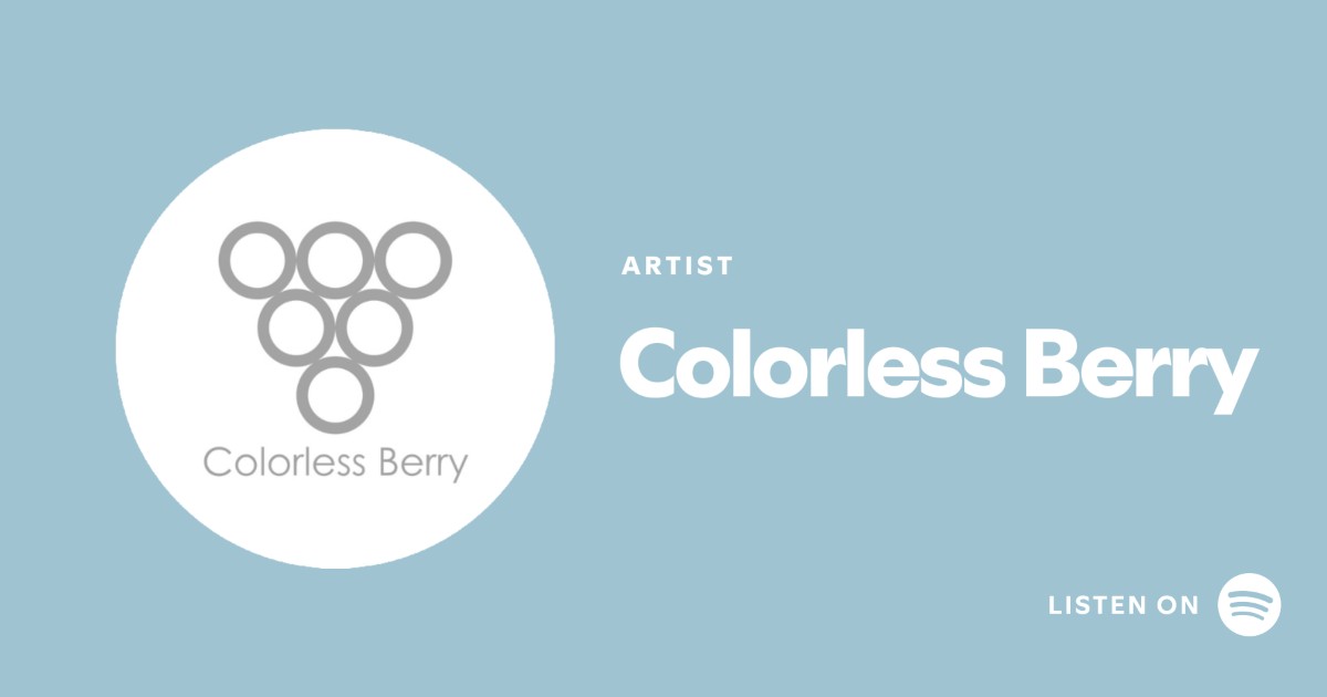 Colorless Berry（Spotify）